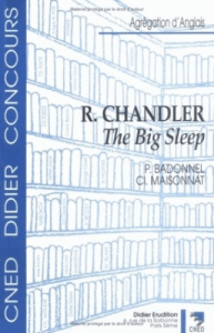 R. Chandler - The Big Sleep - Badonnel Patrick ; Maisonnat Claude