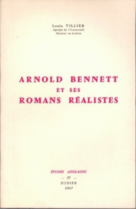 Arnold Bennett et ses romans réalistes - Tillier Louis
