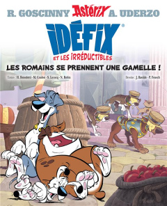 Idéfix et les irréductibles Tome 2 : Les Romains se prennent une gamelle ! - Benedetti Hervé ; Coulon Michel ; Lecocq Simon ; R
