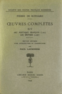 Tome XIV - Art poétique françois (1565), Les oeuvres (1567) - Ronsard Pierre de ; Laumonier Paul