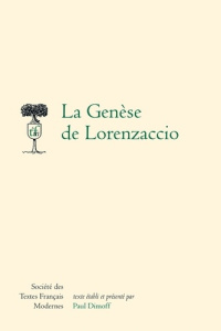 La genèse de Lorenzaccio. 2e édition revue et corrigée - Dimoff Paul