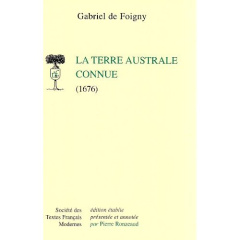 La Terre australe connue (1676) - Foigny Gabriel de ; Ronzeaud Pierre