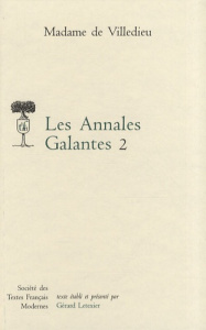 Les Annales Galantes. Tome 2 - VILLEDIEU