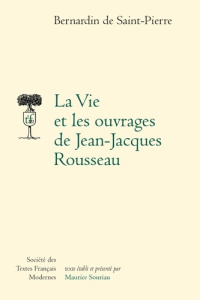 La Vie et les ouvrages de Jean-Jacques Rousseau - Bernardin De saint-pierre jacques-henri ; Souriau