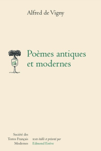 Poèmes antiques et modernes - Vigny Alfred de ; Estève Edmond