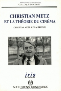 Christian Metz et la théorie du cinéma - Marie Michel ; Vernet Marc