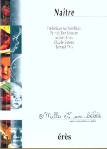 Naître - Authier-Roux Frédérique ; Ben Soussan Patrick ; Br