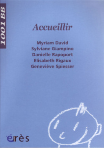 Accueillir - David Myriam ; Giampino Sylviane ; Rapoport Daniel