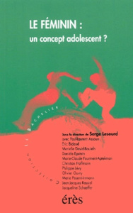 Le féminin : un concept adolescent ? - LESOURD SERGE
