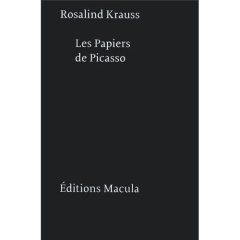 Les Papiers de Picasso - Krauss Rosalind E. ; Houdebine Jean-Louis ; Yersin