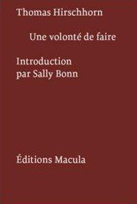 Une volonté de faire - Hirschorn Thomas ; Bonn Sally