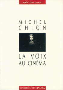 La Voix au cinéma - Chion Michel