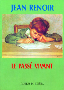Le Passé vivant - Renoir Jean