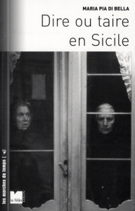 DIRE OU TAIRE EN SICILE - DI BELLA MARIA PIA