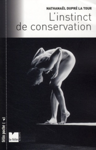 L'INSTINCT DE CONSERVATION - DUPRE LA TOUR N.