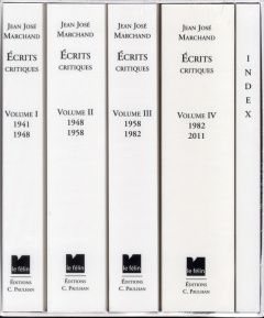 ECRITS CRITIQUES - 1941-2011 - MARCHAND JEAN-JOSE