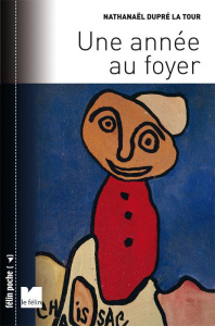 UNE ANNEE AU FOYER - DUPRE LA TOUR N.