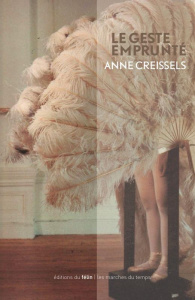 Le geste emprunté - Creissels Anne