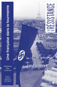 Une française dans la tourmente - Gex-Le verrier Madeleine ; Philip André ; Blanc Ju