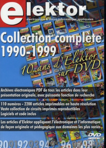 ELEKTOR : ELECTRONIQUE ET MICRO-INFORMATIQUE APPLIQUEES - COLLECTION COMPLETE 1990-1999. 10 ANS D'EL - ELEKTOR