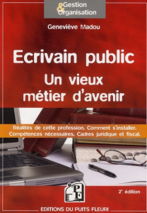 Ecrivain public. Un vieux métier d'avenir, 2e édition - Madou Geneviève