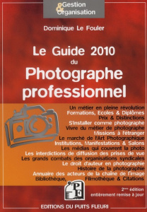 Le guide 2010 du Photographe professionnel - Le Fouler Dominique