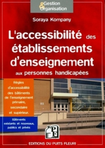 L'accessibilité des établissements d'enseignement. Les modalités d'accès au savoir des élèves et étu - Kompany Soraya