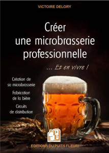Créer une microbrasserie professionnelle... Et en vivre ! - Delory Victoire