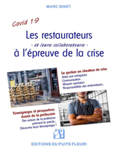 Les restaurateurs et leurs collaborateurs à l'épreuve de la crise. Se réinventer : adapter sa gestio - Binet Marc
