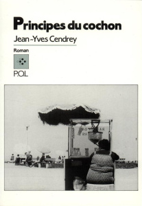 Principes du cochon - Cendrey Jean-Yves