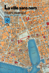 La ville sans nom - Valabrègue Frédéric
