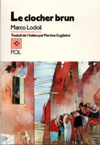 Le clocher brun - Lodoli Marco