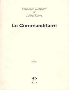 Le commanditaire - Hocquard Emmanuel ; Valéry Juliette