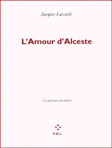 L'Amour d'Alceste - Lassalle Jacques