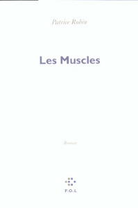 Les muscles - Robin Patrice