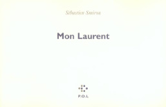 Mon Laurent - Smirou Sébastien