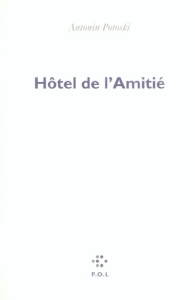 Hôtel de l'Amitié - Potoski Antonin