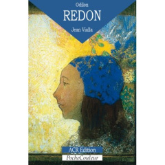 Odilon Redon. Sa vie, son oeuvre - Vialla Jean