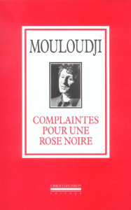 Complaintes pour une rose noire - MOULOUDJI