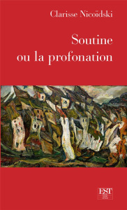 Soutine ou la profanation - Nicoïdski Clarisse