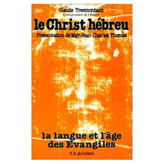 LE CHRIST HEBREUX - Tresmontant Claude