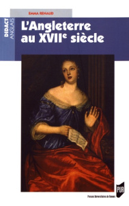L'Angleterre au XVIIe siècle (1603-1690) - Renaud Emma