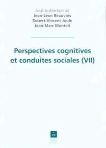 PERSPECTIVES COGNITIVES ET CONDUITES SOCIALES TOME 7 - Beauvois Jean-Léon