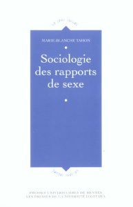 Sociologie des rapports de sexe - Tahon Marie-Blanche