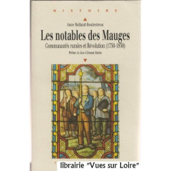 Les notables des Mauges. Communautés rurales et Révolution (1750-1830) - Rolland-Boulestreau Anne