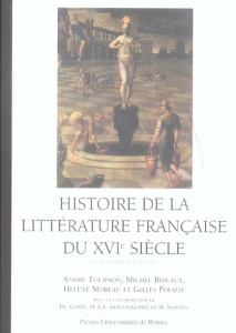 Histoire de la littérature française du XVIe siècle. 2e édition revue et corrigée - Bideaux Michel ; Moreau Hélène ; Tournon André ; P