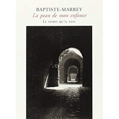 La peau de mon enfance. Poème républicain - BAPTISTE-MARREY