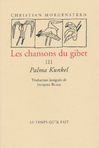Les chansons du gibet. Tome 3, Palma Kunkel - Morgenstern Christian