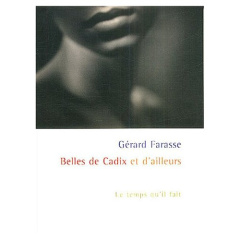 Belles de Cadix et d'ailleurs - Farasse Gérard