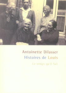 Histoires de Louis - Huon Antoinette ; Dilasser François